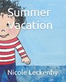 Summer Vacation - DUNN,  Mary C. - 9781700671103