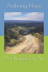 A Change of Air - HOPE,  Anthony - 9781706078883