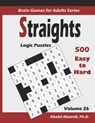 Straights: Logic Puzzles : : 500 Easy to Hard (9x9): : Keep Your Brain Young - Khalid Alzamili - 9781708637583