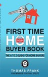 First Time Home Buyer Book - Thomas Frank - 9781714413737