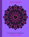 25 Mandalas For Relaxation - CREATIONS,  Joyful - 9781715374709