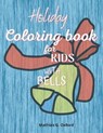 Holiday coloring book for kids with bells - OXFORD,  Mathias G - 9781716170362