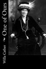 One of Ours - Willa Cather - 9781717304964