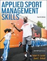 Applied Sport Management Skills - Robert N. Lussier ; David C. Kimball - 9781718213210