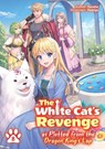 The White Cat's Revenge as Plotted from the Dragon King's Lap: Volume 8 (Light Novel) - David Evelyn ; Kureha Kureha ; Yamigo Yamigo - 9781718305090