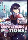 I Shall Survive Using Potions! Volume 1 - FUNA - 9781718371903