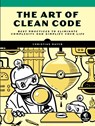The Art of Clean Code - Christian Mayer - 9781718502185