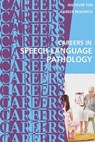 Careers in Speech-Language Pathology: Communications Sciences and Disorders - Institute for Career Research - 9781722767440