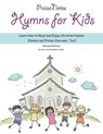 Hymns for Kids - Kimberly Rene Snow ; Kurt Alan Snow - 9781722839758