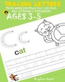 TRACING LETTER Preschoolers*Practice Writing*ABC ALPHABET WORKBOOK, KIDS*AGES 3-5: Alphabet Letters*EXTRA LARGE - Brighter Hand - 9781724720610