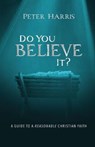 Do You Believe It? - HARRIS,  Peter - 9781725256163