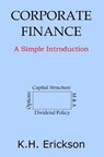 Corporate Finance - K H Erickson - 9781727684421