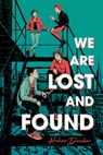 We Are Lost and Found - Helene Dunbar - 9781728206998