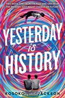 Yesterday Is History - Kosoko Jackson - 9781728239132