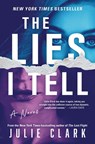 The Lies I Tell - Julie Clark - 9781728247595
