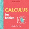 Calculus for Babies - Chris Ferrie - 9781728297477