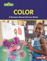Color: A Sesame Street (R) Science Book - Susan B. Katz - 9781728486130
