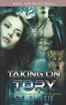 Taking on Tory: Magic, New Mexico Book 2: Paranormal Romance - SMITH,  S. E. - 9781730973918