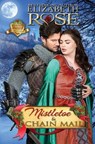 Mistletoe and Chain Mail: (Christmas) - ROSE,  Elizabeth - 9781731227164