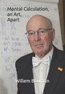 Mental Calculation, an Art, Apart - Willem Bouman - 9781731343444