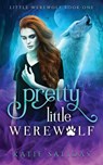 Pretty Little Werewolf - Katie Salidas - 9781732101401