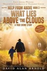 What Lies Above the Clouds - David Alan Arnold - 9781732138735