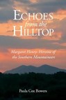 Echoes from the Hilltop - BOWERS,  Paula Cox - 9781732202207