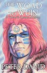 The Woad to Wuin - DAVID,  Peter - 9781732457720