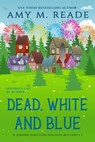 Dead, White, and Blue - Amy M. Reade - 9781732690752