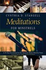 Meditations for Minstrels - Cynthia D Stargell - 9781732831179