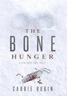 The Bone Hunger - RUBIN,  Carrie - 9781732854147