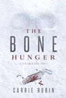 The Bone Hunger - RUBIN,  Carrie - 9781732854154