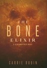 The Bone Elixir - RUBIN,  Carrie - 9781732854178