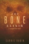 The Bone Elixir - Carrie Rubin - 9781732854185