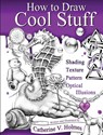 How to Draw Cool Stuff - Catherine V Holmes - 9781732888821