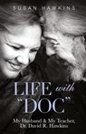 Life with "Doc" - Susan Hawkins - 9781733376440
