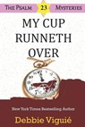 Viguié, D: My Cup Runneth Over - Debbie Viguié - 9781733428125