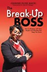 The Break-Up Boss - Jeanine Elise Mack - 9781733490887