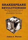 SHAKESPEARE REVOLUTIONIZED - James A. Warren - 9781733589437