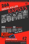 Serial Killer Rapists: Serial Killer Quick Reference Guides #2 - SMITH,  Kevin - 9781733630610