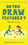 Do You Draw Pictures? - Becki C Lee - 9781733665551