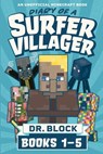 Diary of a Surfer Villager, Books 1-5 - BLOCK,  Dr - 9781733695923