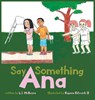 Say Something Ana - MCBAYNE,  Lj - 9781734105889