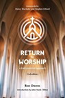 Return to Worship: A God-Centered Approach - CLIFTON,  John Mark - 9781734164480