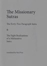 The Missionary Sutras: The Forty-Two Paragraph Sutra & Eight Realizations of a Mahasattva Sutra - Red Pine - 9781734187328