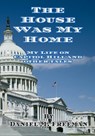 The House Was My Home - Daniel M Freeman - 9781734364446