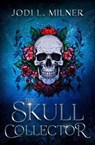 The Skull Collector - Jodi L. Milner - 9781734436792