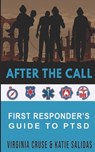 After The Call: A First Responder's Guide To PTSD - Katie Salidas - 9781734806786