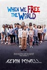 When We Free The World - Kevin Powell - 9781735199726