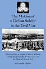 The Making of a Civilian Soldier in the Civil War - Dennis D. Urban - 9781735688138
